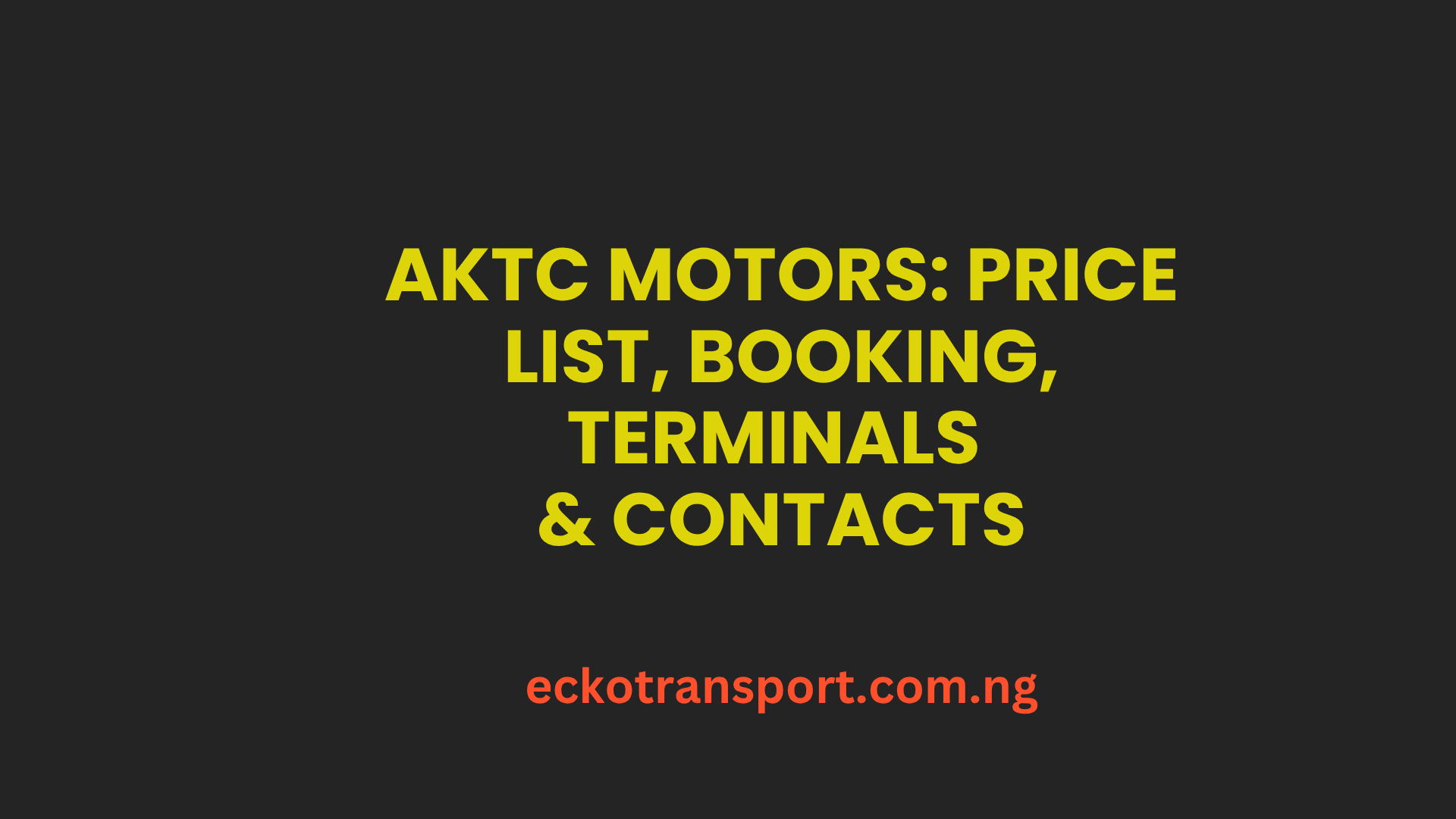 AKTC Motors Price List, Booking, Terminals & Contacts
