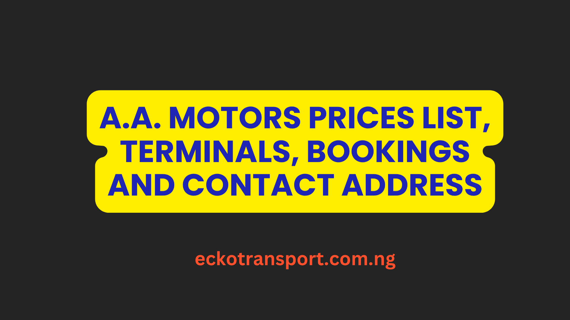 Edegbe Motors Price List, Terminals, and Online Booking