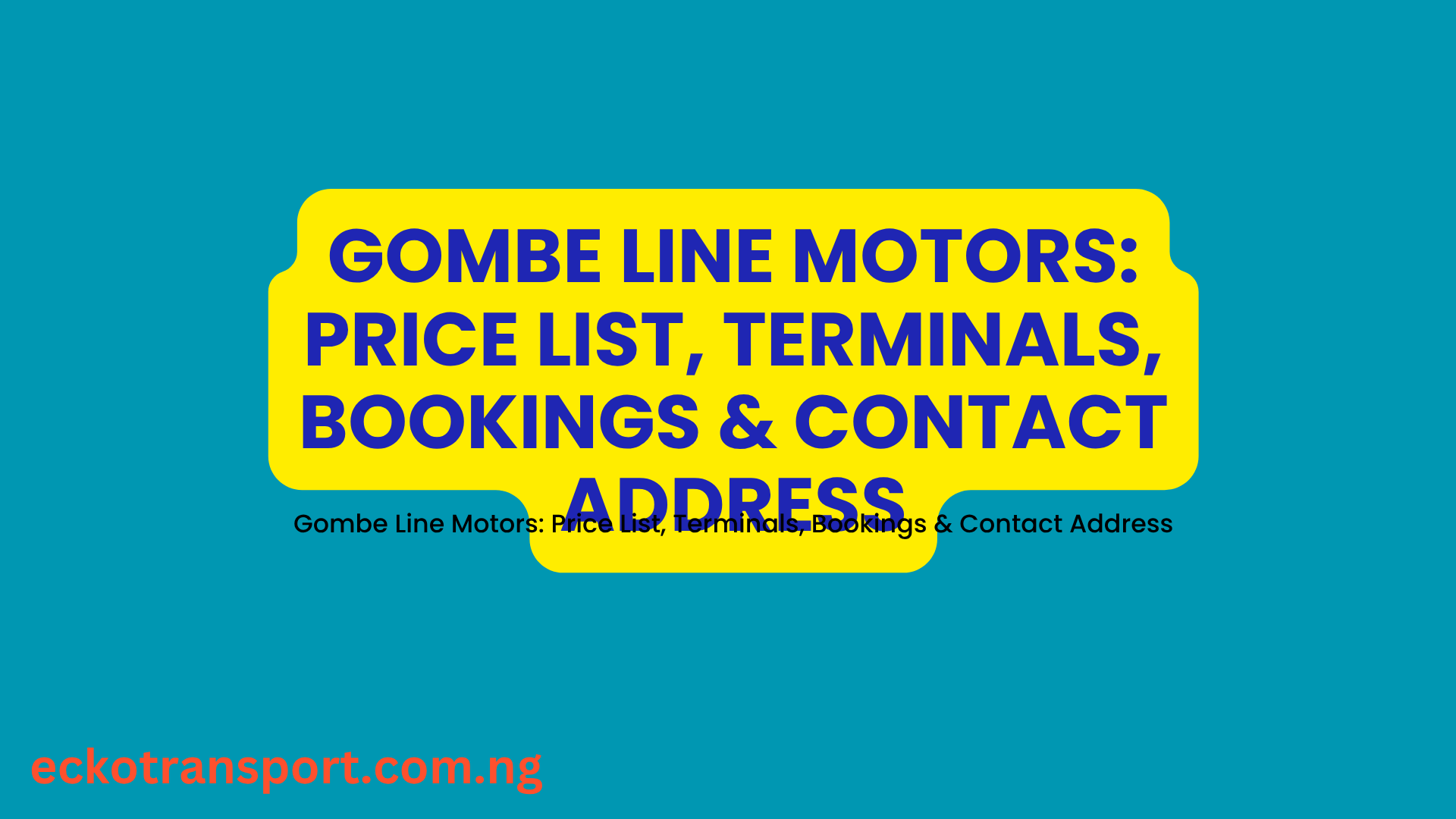 Gombe Line Motors Price List, Terminals, Bookings & Contact Address