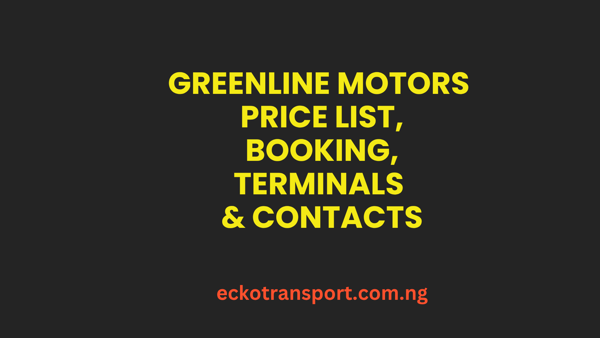 Greenline Motors Price List, Booking, Terminals & Contacts